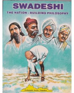 Swadeshi - The Nation-Building Philosophy
