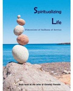 Spiritualising Life : Dimensions of sadhana of service