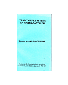 Traditional Systems of Northeast India: Along Seminar 