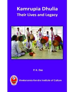 Kamrupia Dhulias – Their Lives and Legacies