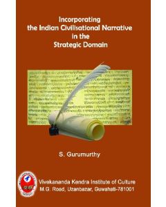 Incorporating the Indian Civilisation Narrative in the Strategic Domain