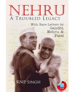 Nehru: A troubled Legacy (English)