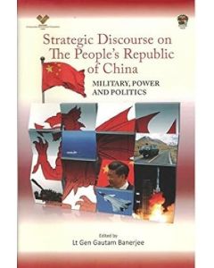 Strategic Discourse On The Peoples Republic Of China: Military Power and Politics (English)
