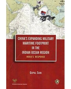 Chinas Expanding Military Maritime Footprint in the Indian Ocean Region: Indias Response (English)