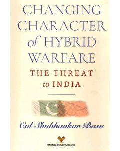 Changing Character of Hybrid Warfare: The Threat to India (English)