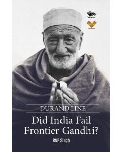 Durand Line: Did India Fail Frontier Gandhi? (English)