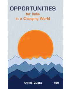 Opportunities for India in a Changing World (English)