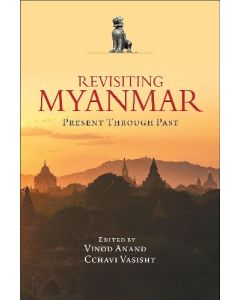 Revisiting Myanmar: Present Through Past (English)