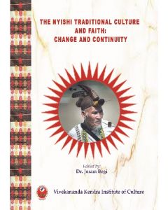 The Nyishi Traditional Culture And Faith: Change And Continuity (English)