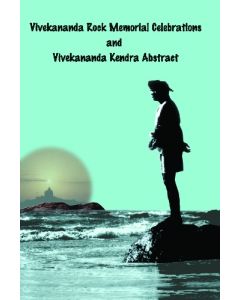 Vivekananda Rock Memorial Celebrations and Vivekananda Kendra Abstract