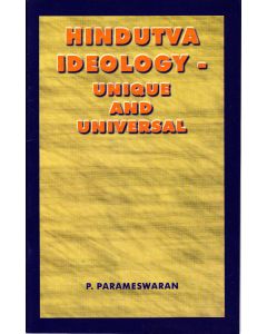 Hindutva Ideology Unique & Universal