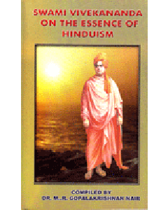 Swami Vivekananda On The Essence Of Hinduism
